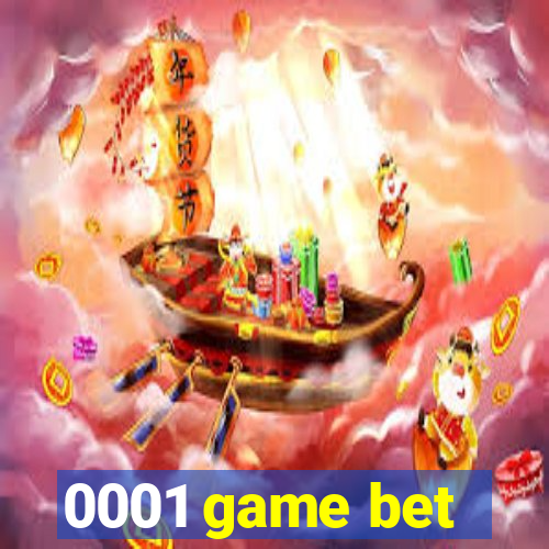 0001 game bet